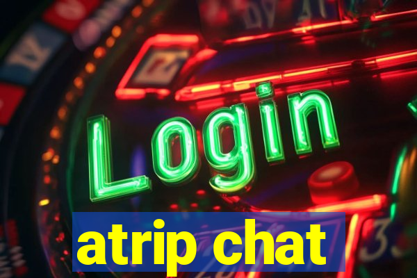 atrip chat